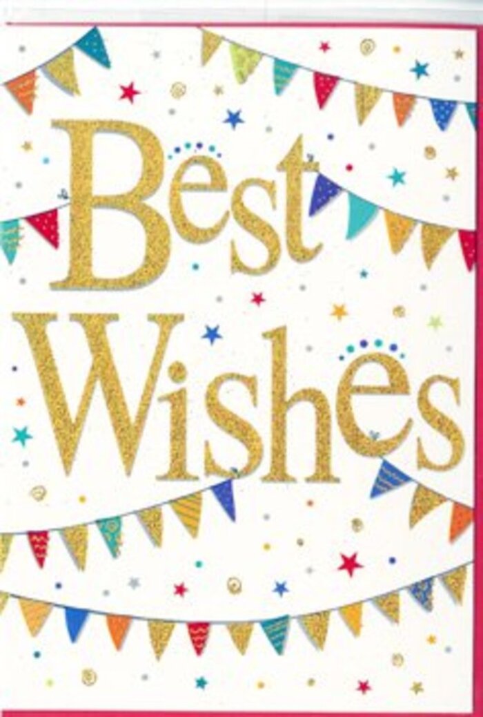 The image shows a joyous congratulations card that feels as uplifting as hearing good news shared over coffee in a North Watford café. Set against a spotless white background, the card is dominated by the words Best Wishes written in sweeping, golden script that shimmers with a fine glitter effect. The letters are slightly raised, suggesting a tactile finish that would catch under your fingertips, and their fluid curves give the greeting both confidence and warmth, like a sincere smile. Encircling this central message, strands of decorative bunting stretch in curving lines across the top and bottom sections of the card. Each tiny triangular flag is painted in bold, happy colours-bright blues like a clear Hertfordshire sky, vivid reds, emerald greens, and sunshine yellows-some with cheerful polka dots, others with narrow stripes or mosaic-style markings. These flags link together in a playful rhythm, evoking village fêtes, birthday gatherings, or a street celebration near North Watford's local schools and parks. Scattered delicately around the bunting and lettering are small star shapes and round confetti dots, echoing the same palette of colours. They appear to float in mid-air, giving the design a sense of movement, as though a soft breeze is rustling through imaginary party decorations. Despite the abundance of detail, the uncluttered white background keeps everything feeling light, modern, and uncluttered. The card would sit beautifully alongside a vibrant bouquet delivered within North Watford, perfect for sending congratulations on a new job, an engagement, or any milestone that deserves recognition. It radiates positivity and quiet excitement, leaving the impression of a thoughtful, heartfelt celebration captured in one simple, elegant image.